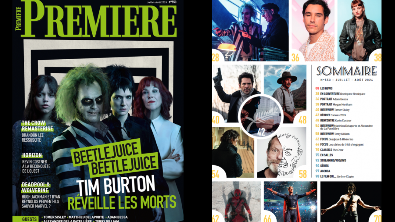 Sommaire de Première n°553 : Beetlejuice 2, Kevin Costner, Terry Gilliam, Deadpool & Wolverine...