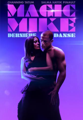 Magic Mike : Dernière Danse - affiche française